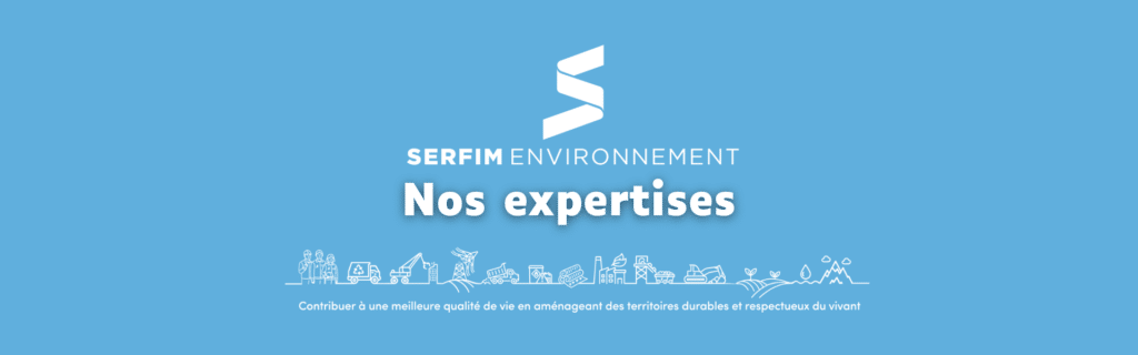 Nos expertises - SERFIM Environnement